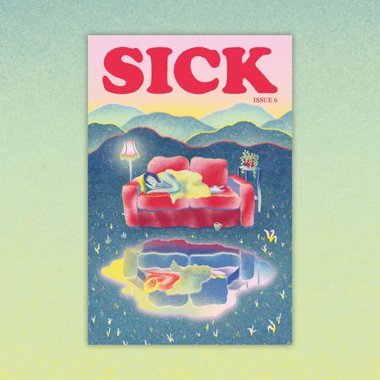 Sick - Issue 6 - Singular Papers