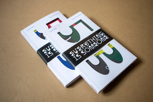 Everything is Someone - Singular Papers