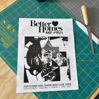 Better Homes & Dyes Vol. 1 Issue 1 - Fall 2023